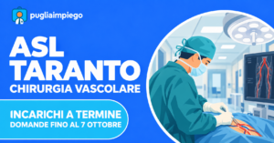 Grafica ASL Taranto per gli incarichi a termine in chirurgia vascolare con domanda entro il 7 ottobre