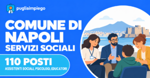 Comune di Napoli: concorso per 110 assistenti sociali, psicologi ed educatori