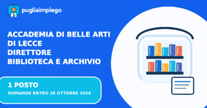 Accademia di Belle Arti di Lecce: concorso per Direttore Biblioteca e Archivio