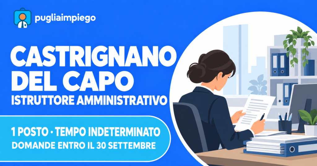 Concorso Comune di Castrignano del Capo: un istruttore amministrativo, scadenza 30 settembre 2026