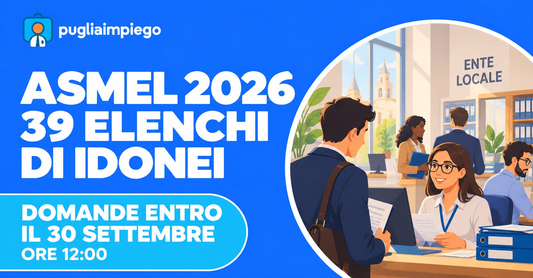 ASMEL 2026: 39 elenchi di idonei per assunzioni nei Comuni, domande entro il 30 settembre alle 12:00