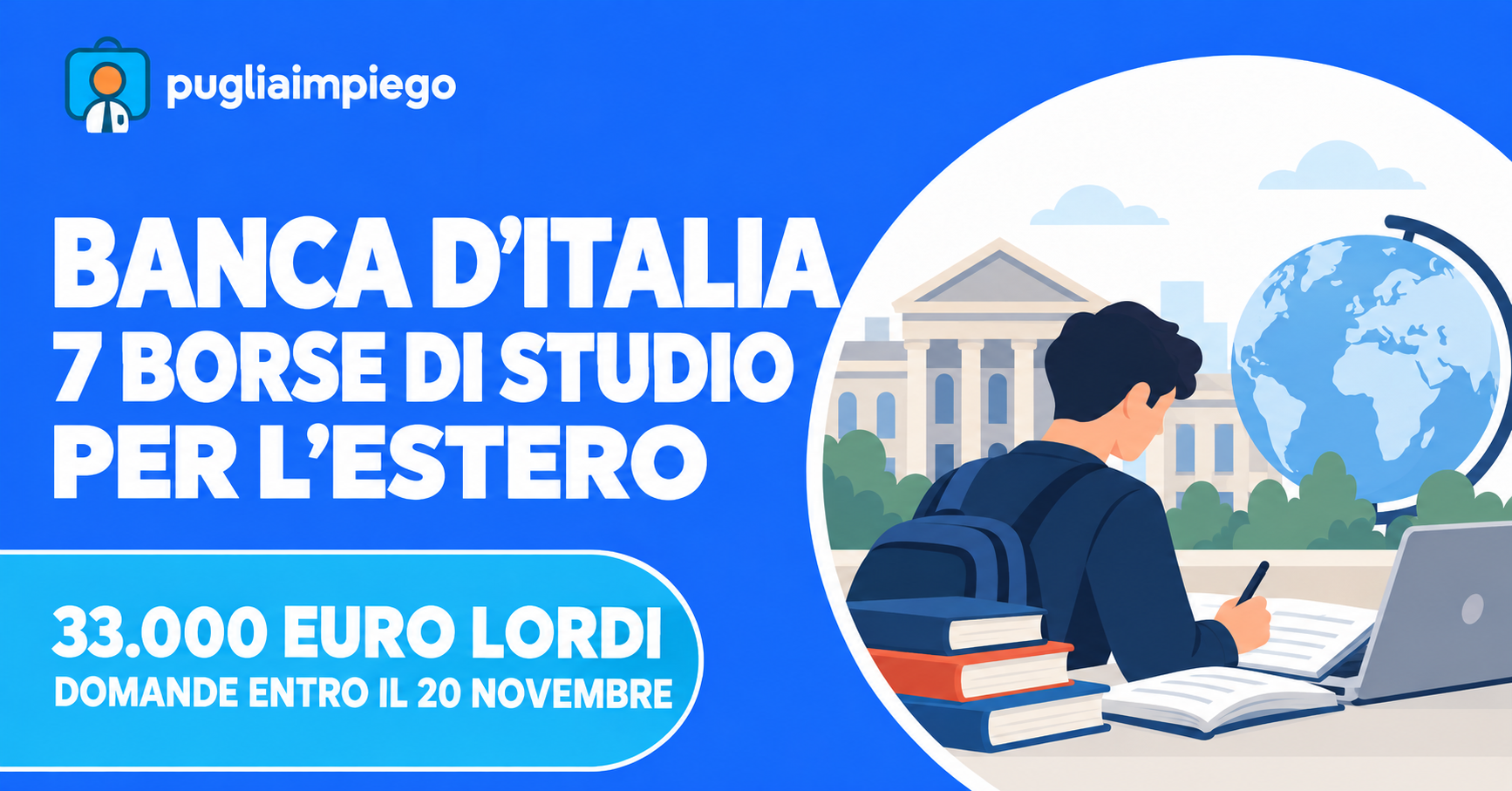 Banca d’Italia: sette borse di studio per l’estero da 33.000 euro lordi, domande entro il 20 novembre 2026