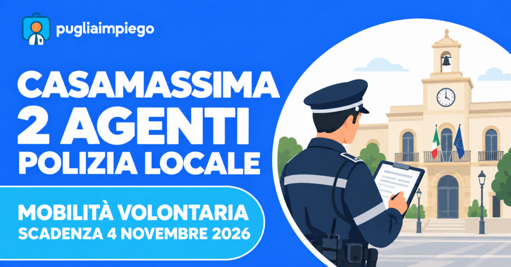 Comune di Casamassima: mobilità per 2 agenti di Polizia Locale, scadenza 4 novembre 2026