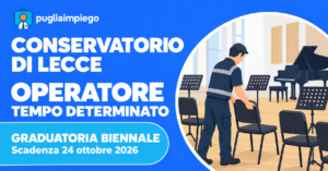 Conservatorio di Lecce: selezione Operatore a tempo determinato, domande entro il 24 ottobre