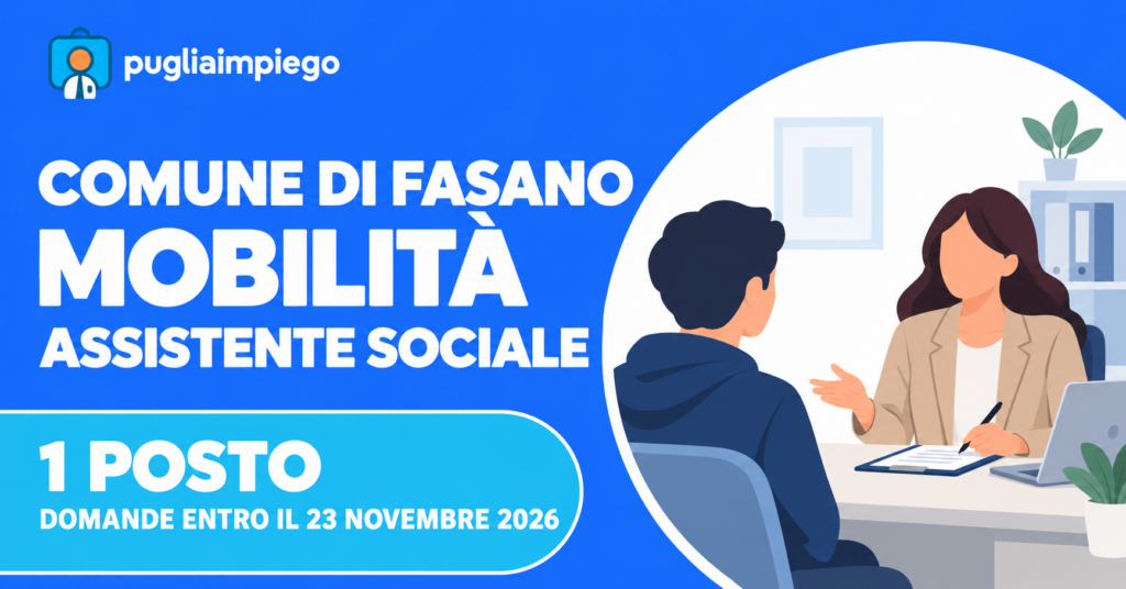 Comune di Fasano: mobilità per un assistente sociale, domande entro il 23 novembre 2026