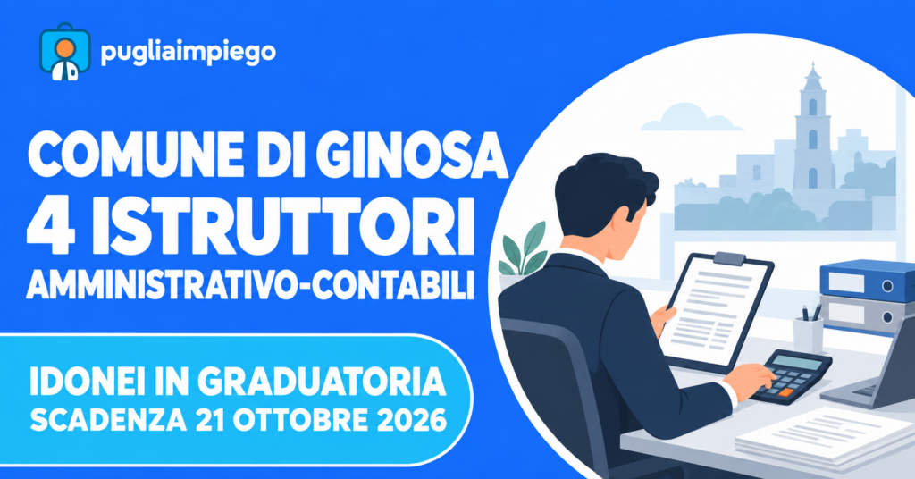 Comune di Ginosa: 4 istruttori amministrativo-contabili da graduatorie di idonei, scadenza 21 ottobre 2026