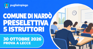 Nardò, preselettiva per 5 istruttori: prova il 30 ottobre a Lecce, orari e turni