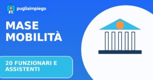MASE, mobilità per 20 funzionari e assistenti: domande entro il 16 novembre