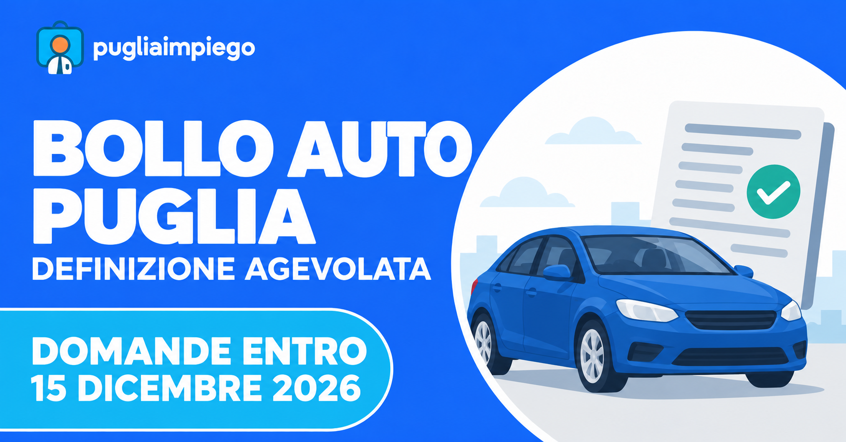 Bollo auto Puglia: definizione agevolata, domande entro il 15 dicembre 2026