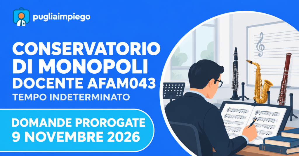Conservatorio di Monopoli: docente AFAM043, domande prorogate al 9 novembre 2026