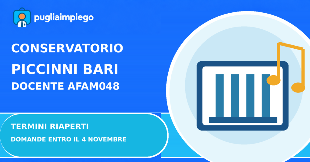 Conservatorio Piccinni Bari: riaperto il concorso per docente AFAM048, domande entro il 4 novembre 2026