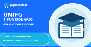 Università di Foggia: concorso per 1 funzionario al Centro formazione docenti, scadenza 17 ottobre